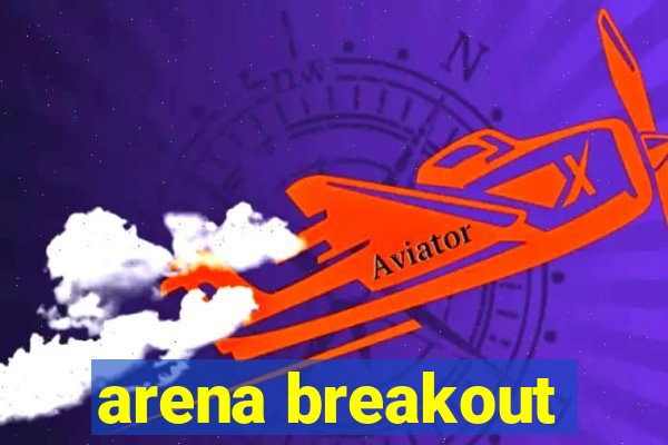 arena breakout-beta